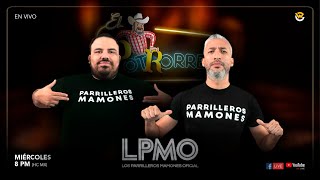 Los Parrilleros Mamones en El Potrorreo [upl. by Ihtraa]