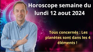 Horoscope semaine du lundi 12 aout 2024 [upl. by Akerehs]