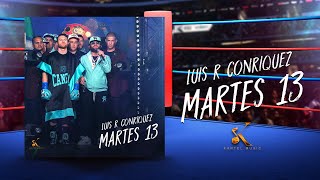 Luis R Conriquez  Martes 13 Video Oficial [upl. by Amilah756]