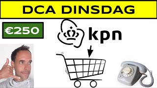 DCA Dinsdag  KPN kopen [upl. by Tandi561]