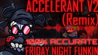 Accelerant V2 REMIXCOVER  FLP 100 Accurate [upl. by Ibib]