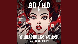 Sminkedukke Sangen feat Sminkedukken [upl. by Aicenek700]