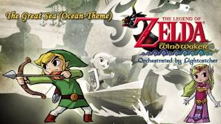 Zelda The Wind Waker Music  The Great Sea OceanTheme  Orchestrated by Lightcatcher [upl. by Deborath]