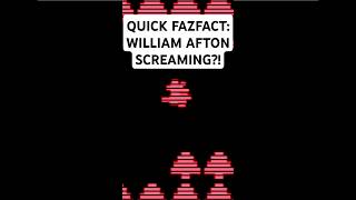 Quick Fazfact FNAF Secret Minigame REVEALS William Aftons SCREAMS [upl. by Wyne]