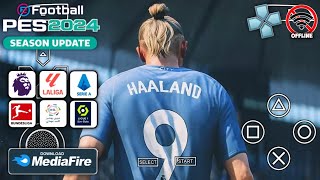 EFOOTBALL PES 2024 PPSSPP FULL UPDATE BEST GRAPHICS [upl. by Ahtela405]