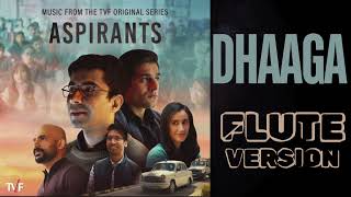 Dhaaga  Instrumental  Dhaaga  Flute Version  Dhaaga TVF [upl. by Korenblat]