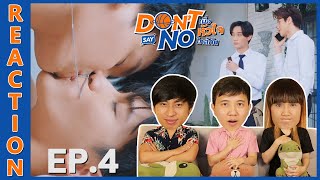 REACTION Dont Say No The Series เมื่อหัวใจใกล้กัน  EP4  IPOND TV [upl. by Tristis]