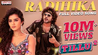 Radhika Full Video Song  Tillu Square  Siddu Jonnalagadda  Anupama  Mallik Ram  Ram Miriyala [upl. by Alrats]