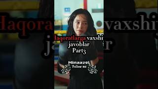 Haqoratlarga vaxshiy javoblar☠Part3 subscribe like rekkkk [upl. by Keenan78]