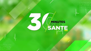 30 MINUTES POUR LA SANTE [upl. by Adrien]