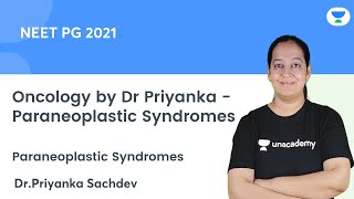 Oncology by Dr Priyanka  Paraneoplastic Syndromes  Lets crack NEET PG  DrPriyanka Sachdev [upl. by Noy]