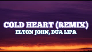 Elton John Dua Lipa  Cold Heart Lyrics [upl. by Aytac]