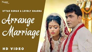 Arrange Marriage  Uttar Kumar amp Lovely Sharma  Haryanvi Hit Movie 2021  Dhakad Chhora New Movie [upl. by Salome]