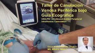 Curso Taller Canulación  Canalización Venosa Periférica bajo Guía Ecográfica  USGPIV [upl. by Pittel]