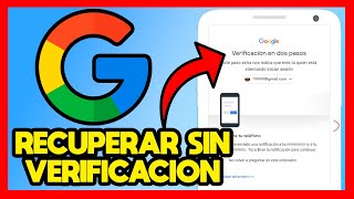 ✅COMO RECUPERAR MI CUENTA DE GOOGLE SI TIENE VERIFICACION EN DOS PASOS [upl. by Pik449]