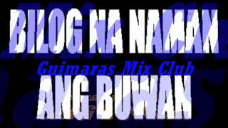 BILOG NA NAMAN ANG BUWAN Remix GMC Rhomhar Remix [upl. by Leggett]