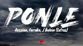 Rvssian Farruko J Balvin  Ponle Letras [upl. by Ellek]