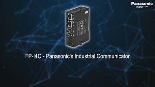 FPI4C  6 highlights of Panasonics Industrial Communicator [upl. by Llednar]