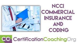 Understanding NCCI Commercial Insurance and Coding Encounters [upl. by Shear]