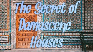 Syria Now  The Architecture Of The Veil The Secret Of The Damascene House [upl. by Alios207]