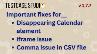 TestCase Studio Major Fixes for iframe Calendar amp CSV  Record manual Test Cases Automatically [upl. by Saidee]