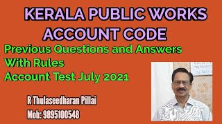 KERALA PW ACCOUNT CODE  PREVIOUS QUESTIONS AND ANSWERS  ACCOUNT TEST JULY 2021 [upl. by Tezile]