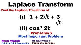 11 Laplace Transform  Complete Concept and Problem5  Most Important Problem [upl. by Henriette]