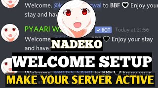 Nadeko Bot Setup  Welcome Message Tutorial 202021 Make Your Server Active [upl. by Ferris]