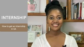 INTERNSHIP  How to get an internship in South Africa [upl. by Nnylasor]