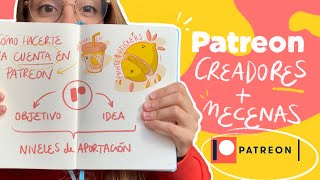 PATREON EXPLICADO 🌱 Qué Es y Cómo Utilizarlo para Creadores y Mecenas [upl. by Ddej]