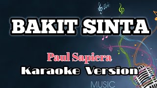 Bakit Sinta song by Paul sapiera karaoke version King karaoke [upl. by Roseanne58]