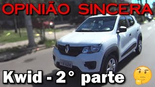 Renault Kwid 2° parte  impressões ao dirigir [upl. by Franzen]