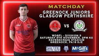 FULL MATCH Greenock Juniors 10 Glasgow Perthshire  WOSFL Division 3  091124 [upl. by Damara]