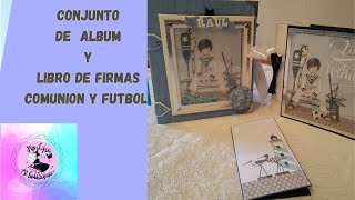 ALBUM DE FOTOS Y LIBRO DE FIRMAS COMUNION Y FUTBOL [upl. by Egidio]