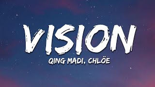 Qing Madi Chlöe  Vision Remix Lyrics [upl. by Artiek423]