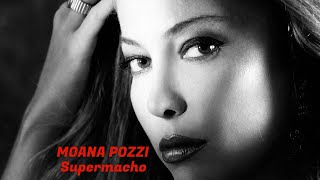 Supermacho MOANA POZZI  1989  HQ  Italo Disco [upl. by Clyte50]