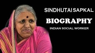 Sindhutai Sapkal  Biography  Indian Social Worker [upl. by Milo]