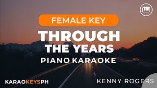 Through The Years  Kenny Rogers Female Key  Piano Karaoke [upl. by Irrol427]