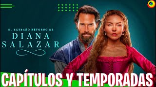 Capítulos y Temporadas De EL EXTRAÑO RETORNO DE DIANA SALAZAR Con Angelique Boyer y Sebastian Rulli [upl. by Berliner]