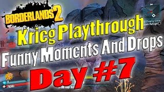 Borderlands 2  Krieg Playthrough Funny Moments And Drops  Day 7 [upl. by Goddord157]