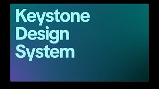 Introducing Keystone Design Systems [upl. by Ignazio]