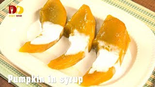 Pumpkin in Syrup  Thai Dessert  Fak Thong Chuem  ฟักทองเชื่อม [upl. by Ettolrahc]