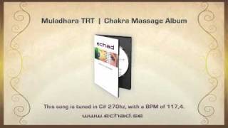 Muladhara TRT Chakra Massage Album [upl. by Lura]