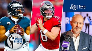 Rich Eisen Why Eagles vs Buccaneers Is More Compelling Than You Might Think  The Rich Eisen Show [upl. by Yehc]