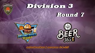 Atlasbasket  Div 3Round 7  MUNCHIES RELOADED vs BEER 365 [upl. by Ettegdirb]