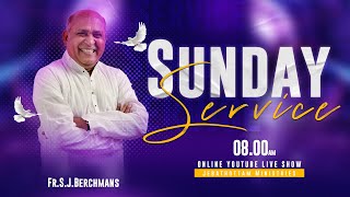 SUNDAY SERVICE  19 MAY 2024  FRSJ BERCHMANS  JEBATHOTTAM MINISTRIES [upl. by Udela836]