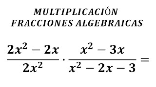 MULTIPLICACIÓN DE FRACCIONES ALGEBRAICAS [upl. by Alleroif]