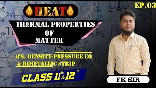 Ep 03 Qs DensityPressure amp Bimetallic Strip Thermal Properties of Matter HEAT 11th amp 12th [upl. by Engeddi]