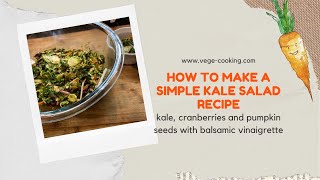 How to make a simple kale salad recipe [upl. by Madel]