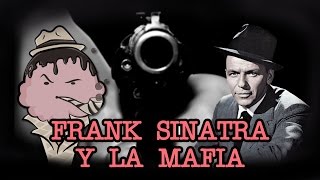 Frank Sinatra y la mafia  Helado Culto [upl. by Rosemarie]